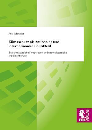 Cover for Anja Itzenplitz · Klimaschutz als nationales und internationales Politikfeld (Paperback Book) (2012)