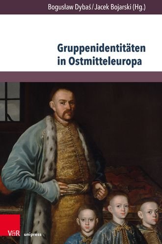Cover for Boguslaw Dybas · Gruppenidentitaten in Ostmitteleuropa: Auf der Suche nach Identitat - Geschichte im mitteleuropaischen Kontext (Paperback Bog) (2021)