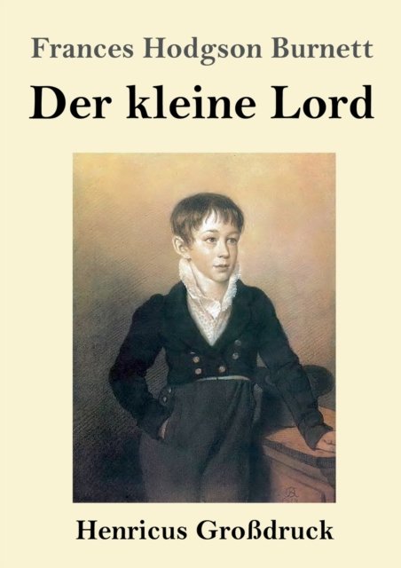 Cover for Frances Hodgson Burnett · Der kleine Lord (Grossdruck) (Pocketbok) (2020)