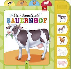 Cover for Schwager und Steinlein · Mein Soundbuch Bauernhof (Board book) (2022)