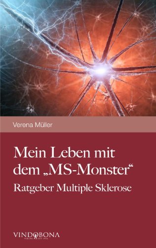 Cover for Verena Muller · Mein Leben mit dem MS-Monster: Ratgeber Multiple Sklerose (Paperback Book) [German edition] (2012)