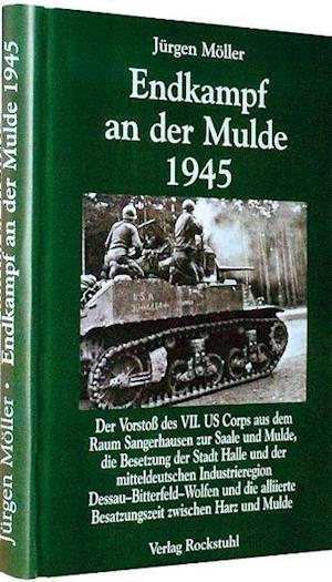 Cover for Jürgen Möller · Endkampf an der Mulde 1945 (Inbunden Bok) (2012)