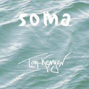 Cover for T. Kenyon · Kenyon, Tom: Soma (CD) (2016)