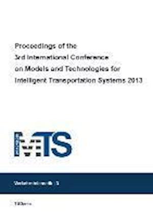 Cover for Thomas Albrecht · Proceedings of the 3rd International Conference on Models and Technologies for Intelligent Transportation Systems 2013 (Paperback Book) (2013)