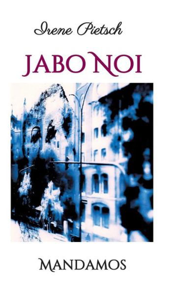 Cover for Pietsch · Jabo Noi (Bok) (2017)