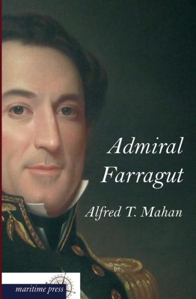 Cover for Alfred Thayer Mahan · Admiral Farragut (Paperback Book) [German edition] (2013)