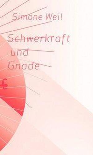 Cover for Weil · Schwerkraft und Gnade (Book)