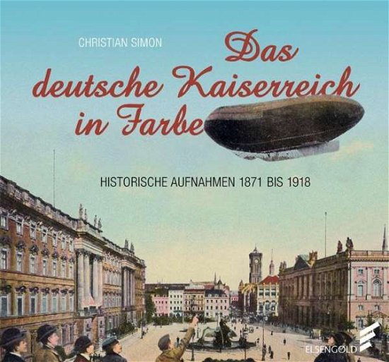 Cover for Simon · Das deutsche Kaiserreich in Farbe (Book)