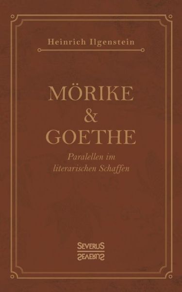 Cover for Ilgenstein · Mörike und Goethe (Book) (2021)