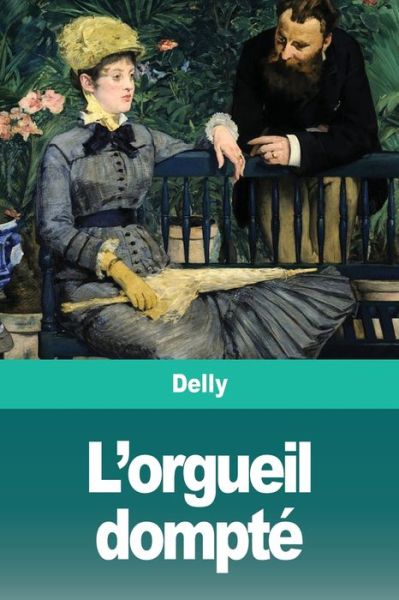 Cover for Delly · L'orgueil dompte (Paperback Book) (2020)