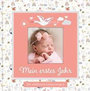 Cover for Lisa Wirth · Babyalbum mit Fensterausschnitt für das 1. Lebensjahr zum Eintragen der schönsten Momente und Erinnerungen mit Platz für Fotos | für Mädchen (Inbunden Bok) (2021)