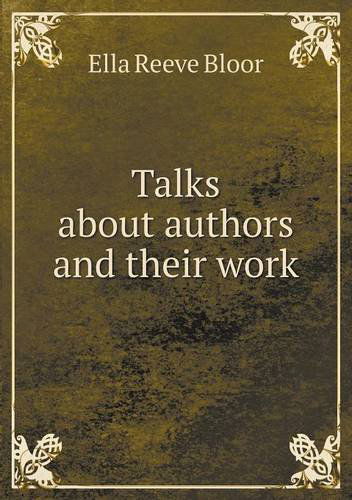 Cover for Ella Reeve Bloor · Talks About Authors and Their Work (Paperback Book) (2013)