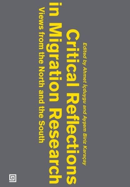 Cover for Ahmet Icduygu · Critical Reflections in Migration Research: Views from the North and the South (Paperback Book) (2015)
