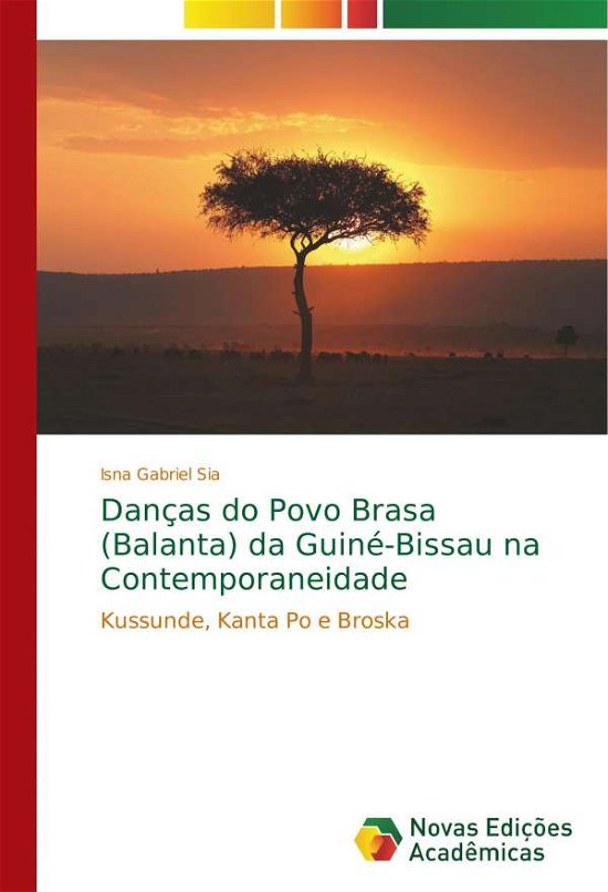 Danças do Povo Brasa (Balanta) da G - Sia - Books -  - 9786202038348 - November 7, 2017