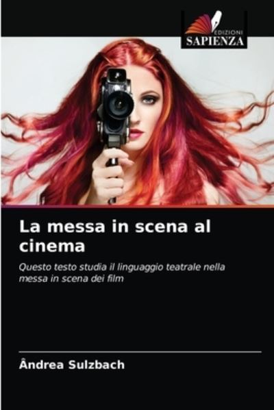 La messa in scena al cinema - Sulzbach - Muu -  - 9786203143348 - tiistai 22. joulukuuta 2020