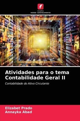 Cover for Elizabet Prado · Atividades para o tema Contabilidade Geral II (Paperback Book) (2021)