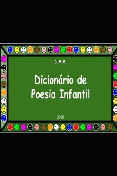 Cover for Dra Simone Maria Martins · Dicion?rio de Poesia Infantil (Pocketbok) (2020)