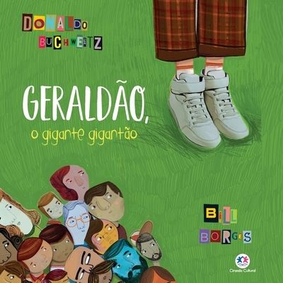 Cover for Donaldo Walter Buchweitz · Geraldão, O Gigante Gigantão (Paperback Book) (2021)