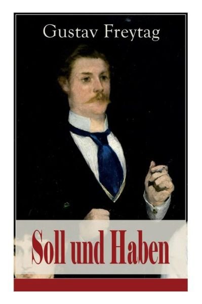 Cover for Gustav Freytag · Soll und Haben (Taschenbuch) (2017)