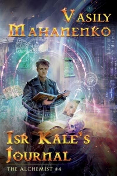 Cover for Vasily Mahanenko · Isr Kale's Journal (The Alchemist Book #4) (Pocketbok) (2020)