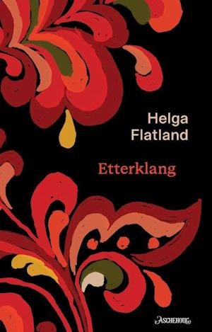 Cover for Helga Flatland · Etterklang (Indbundet Bog) (2022)