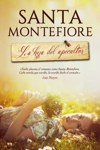 Cover for Santa Montefiore · La hija del apicultor (Bok) [1a. edición. edition] (2017)