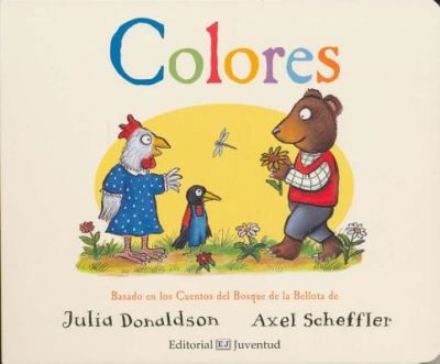 Cover for Julia Donaldson · Colores (Kartongbok) (2018)