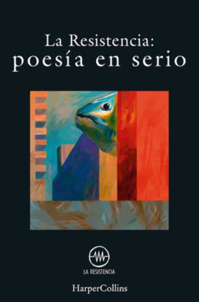 Cover for La Resistencia · Poesia En Serio (Paperback Book) [Serious Poetry - Spanish edition] (2021)