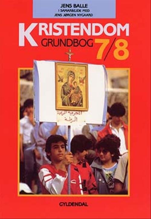 Cover for Jens Balle; Jens Jørgen Nygaard; Jens Balle · Kristendom: Kristendom 7/8 (Sewn Spine Book) [1th edição] (1999)