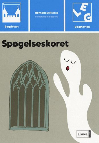 Cover for Peggy Andersson · Bogslottet. Børnehaveklasse, forberedende læsning: Bogslottet 1, Spøgelseskoret (Hæftet bog) [1. udgave] (2004)