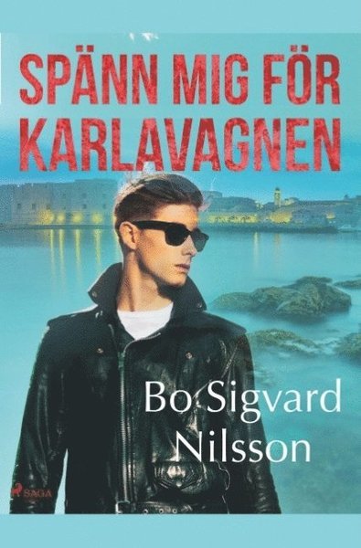Cover for Bo Sigvard Nilsson · Spänn mej för Karlavagnen (Buch) (2019)