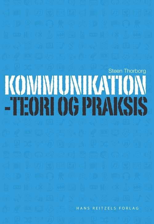 Cover for Steen Thorborg · Kommunikation - teori og praksis (Taschenbuch) [1. Ausgabe] (2014)