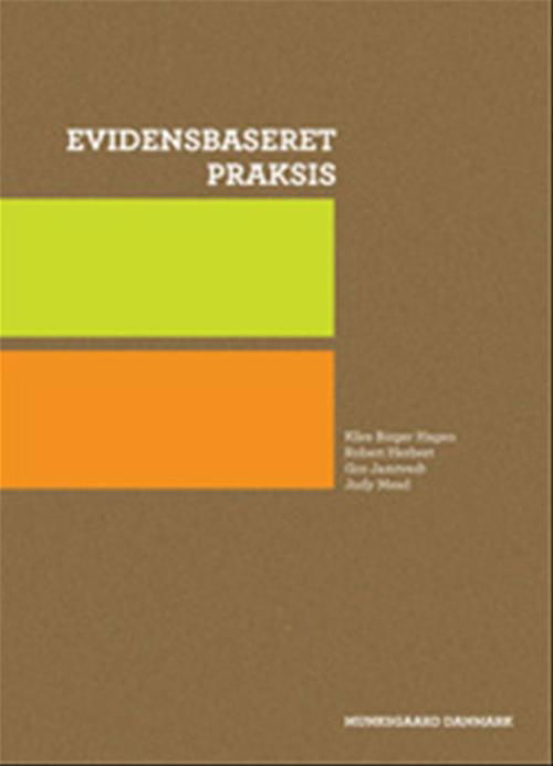 Cover for Rob Herbert; Kåre Birger Hagen; Gro Jamtvedt; Judy Mead · Evidensbaseret praksis (Sewn Spine Book) [1st edition] (2008)