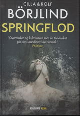 Rönning & Stilton: Springflod - Cilla og Rolf Börjlind - Bøger - Rosinante - 9788763830348 - 4. november 2013