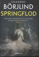 Cover for Cilla og Rolf Börjlind · Rönning &amp; Stilton: Springflod (Hardcover bog) [3. udgave] [Hardback] (2013)