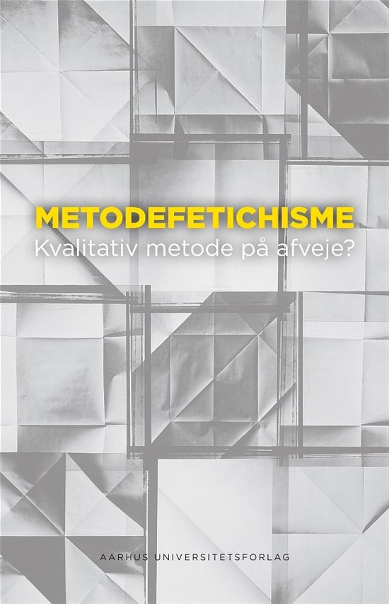 Cover for Ege Møller Jane · Metodefetichisme (Hæftet bog) [1. udgave] (2015)