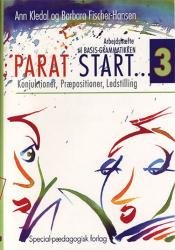 Cover for Ann Kledal; Barbara Fischer-Hansen · Basisgrammatikken: Parat start 3. Konjunktioner, præpositioner, ledstilling (Bok) [1:a utgåva] (2000)