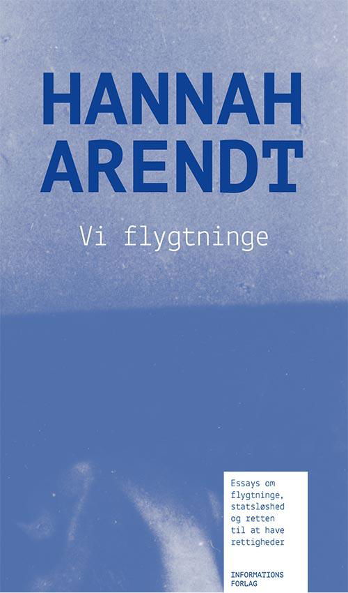 Cover for Hannah Arendt · De retsløse og de ydmygede (Bound Book) [1.º edición] (2017)