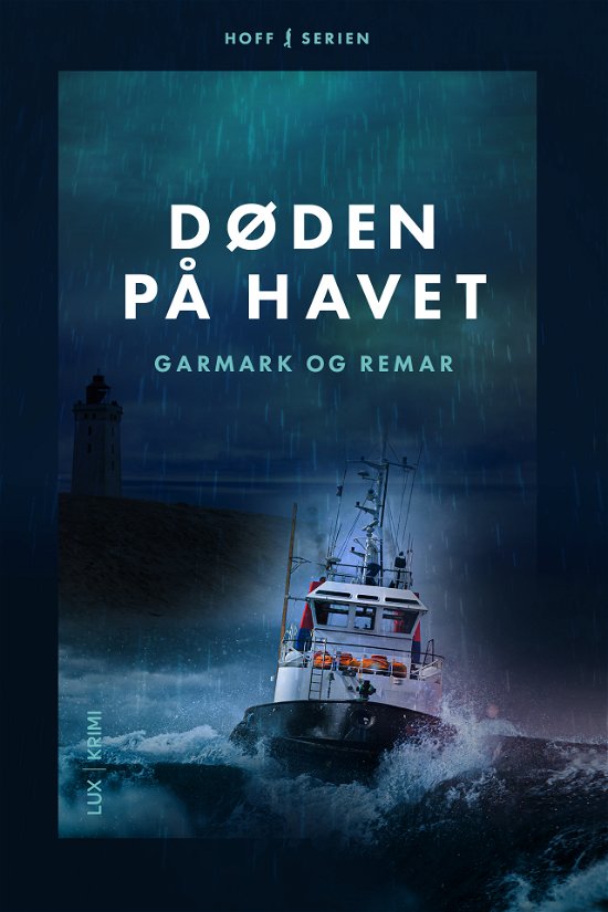 Cover for Garmark &amp; Remar · Hoff serien: Døden på havet (Paperback Book) [1º edição] (2020)