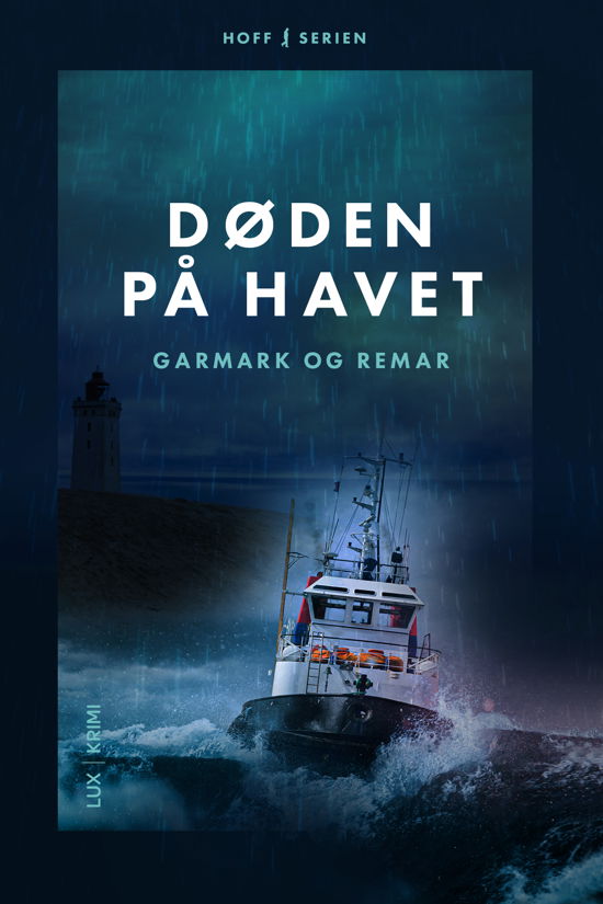 Hoff serien: Døden på havet - Garmark & Remar - Bücher - Superlux - 9788793796348 - 30. Juli 2020