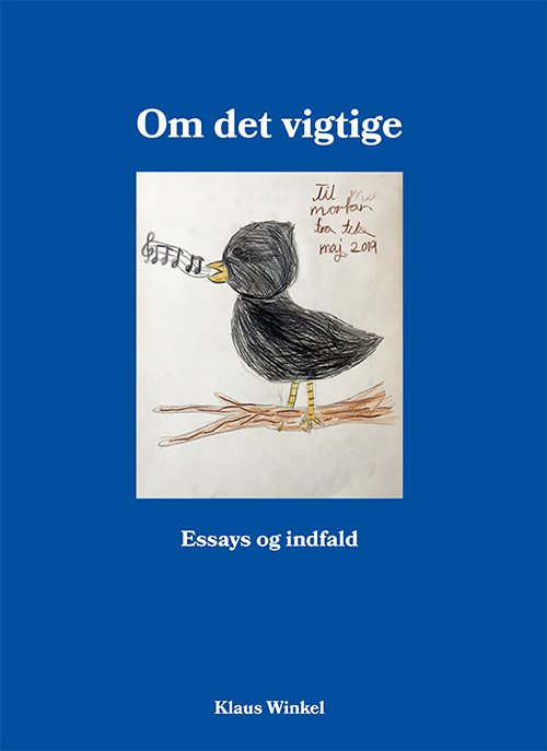 Cover for Klaus Winkel · Om det vigtige (Hæftet bog) [1. udgave] (2022)