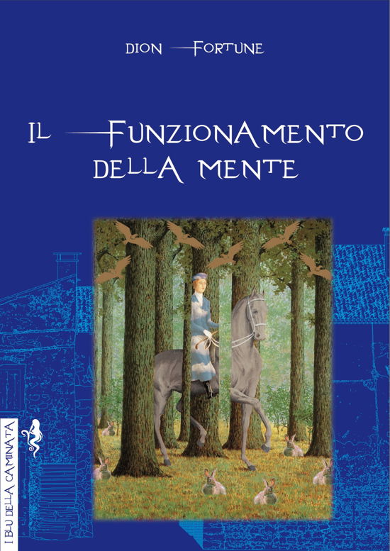 Cover for Dion Fortune · Il Funzionamento Della Mente (Buch)