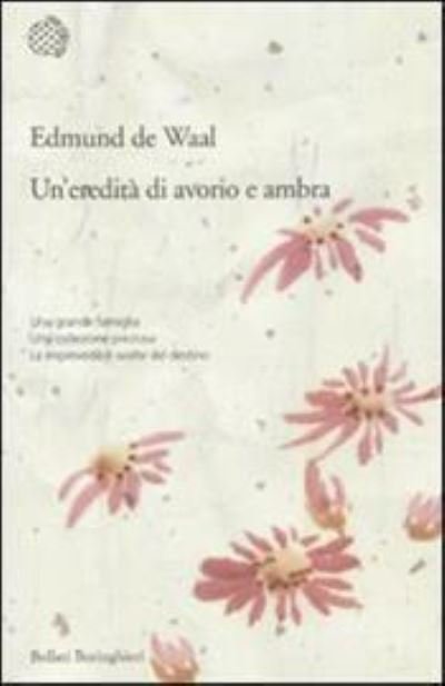 Cover for Edmund De Waal · Un'eredita' di avorio e ambra (MERCH) (2011)