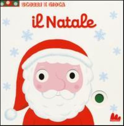 Cover for Nathalie Choux · Il Natale. Scorri E Gioca (Book) (2014)