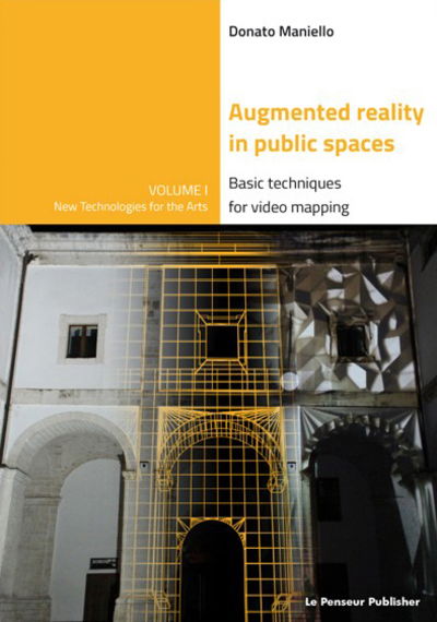 Cover for Donato Maniello · Augmented Reality in public spaces. Basic Techniques for video mapping (Paperback Book) (2015)