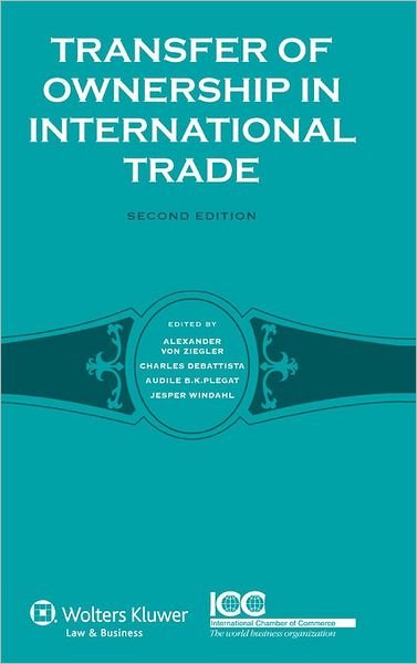 Alexander Von Ziegler · Transfer of Ownership in International Trade (Hardcover Book) [2 New edition] (2010)