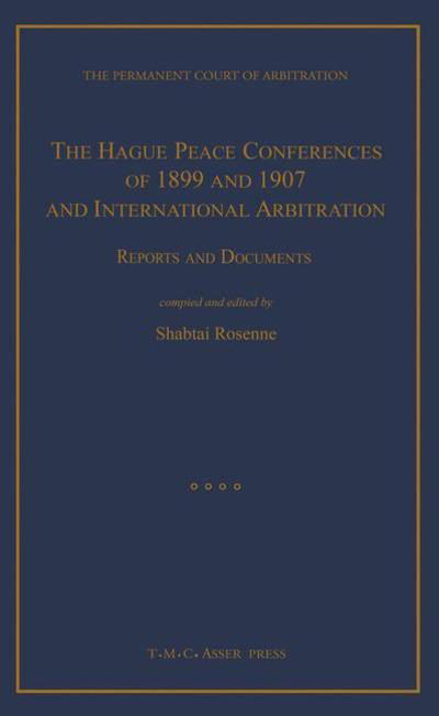 Cover for Shabtai Rosenne · The Hague Peace Conferences of 1899 and 1907 and International Arbitration:Reports and Documents (Inbunden Bok) (2001)