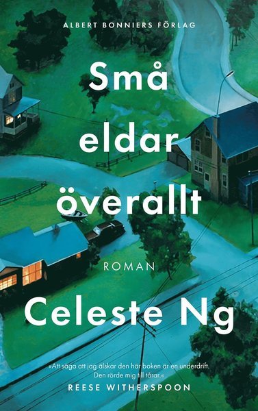 Cover for Celeste Ng · Små eldar överallt (Inbunden Bok) (2019)