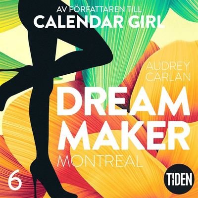 Cover for Audrey Carlan · Dream Maker: Dream Maker. Montreal (Audiobook (MP3)) (2018)