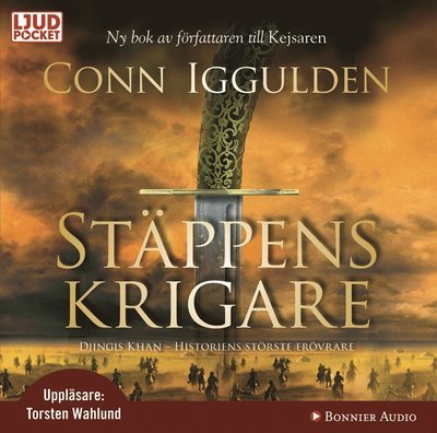 Cover for Conn Iggulden · Erövraren: Stäppens krigare (Lydbok (CD)) (2009)